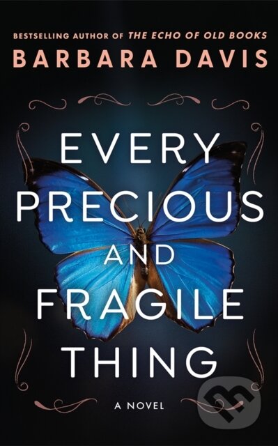 Every Precious and Fragile Thing (A Novel)