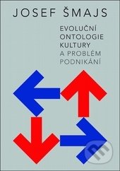Evoluční ontologie kultury a problém podnikání