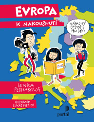 Evropa k nakousnutí (Nápaditý cestopis pro děti)