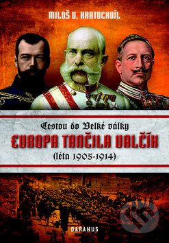 Evropa tančila valčík (Cestou do Velké války (léta 1905