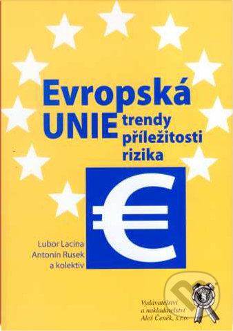 Evropská unie - trendy, příležitosti, rizika