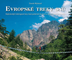 Evropské treky snů (Nejkrásnější trekingové túry mezi polárním kruhem s Středozemním mořem) - kniha z kategorie Mapy a cestování