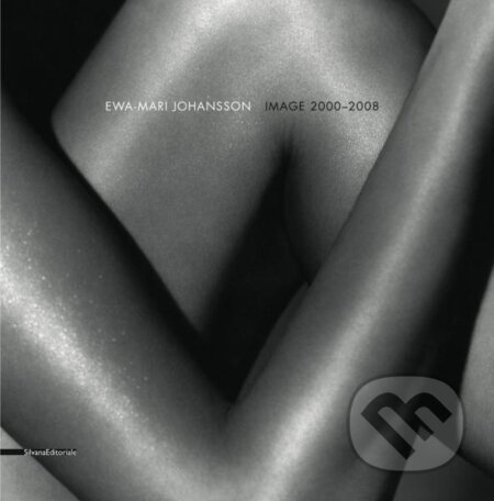 Ewa-Mari Johansson: Image 2000-2008