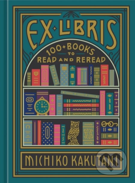 Ex Libris (100+ Books to Read and Reread)