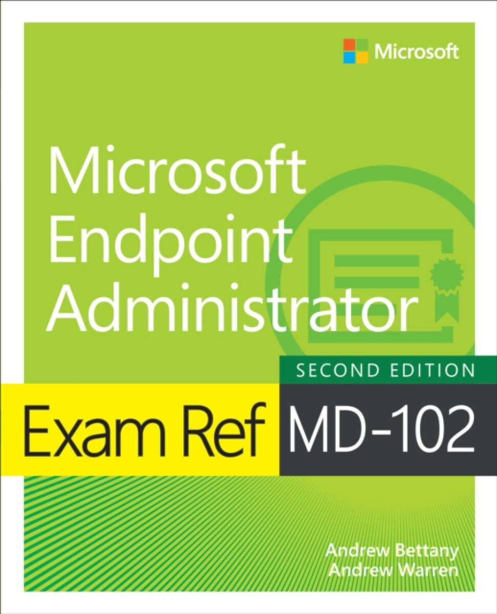 Exam Ref MD-102 Microsoft Endpoint Administrator