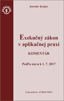 Exekučný zákon v aplikačnej praxi