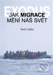 Exodus (Jak migrace mění náš svět?)