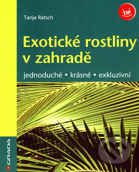 Exotické rostliny v zahradě (Jednoduché - krásné
