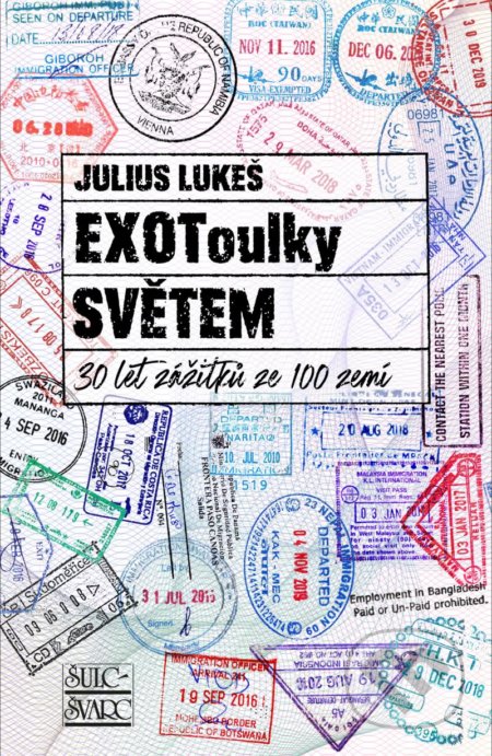 EXOToulky světem (30 let zážitků ze 100 zemí)