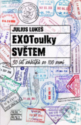 EXOToulky světem (30 let zážitků ze 100 zemí)
