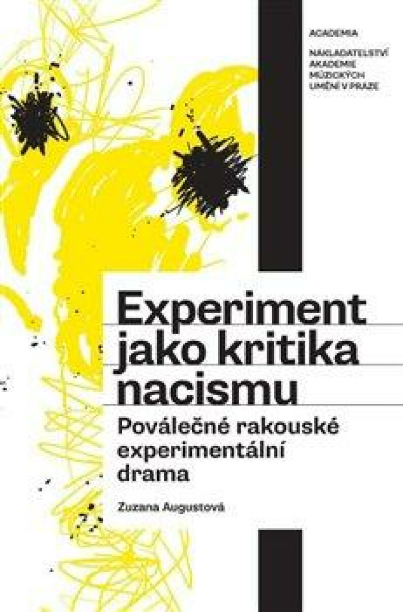 Experiment jako kritika nacismu. Poválečné rakouské experimentální drama