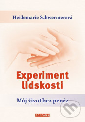 Experiment lidskosti (Můj život bez peněz)