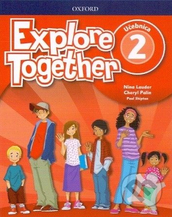 Explore Together 2 - Učebnica ((SK Edition))