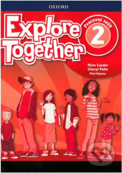 Explore Together 2: Workbook (Czech Edition)