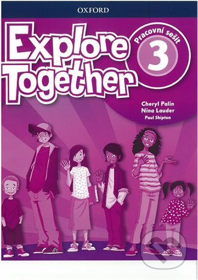 Explore Together 3: Workbook (Czech Edition)