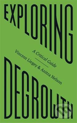 Exploring Degrowth (A Critical Guide)