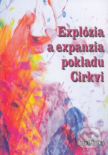Explózia a expanzia pokladu Cirkvi
