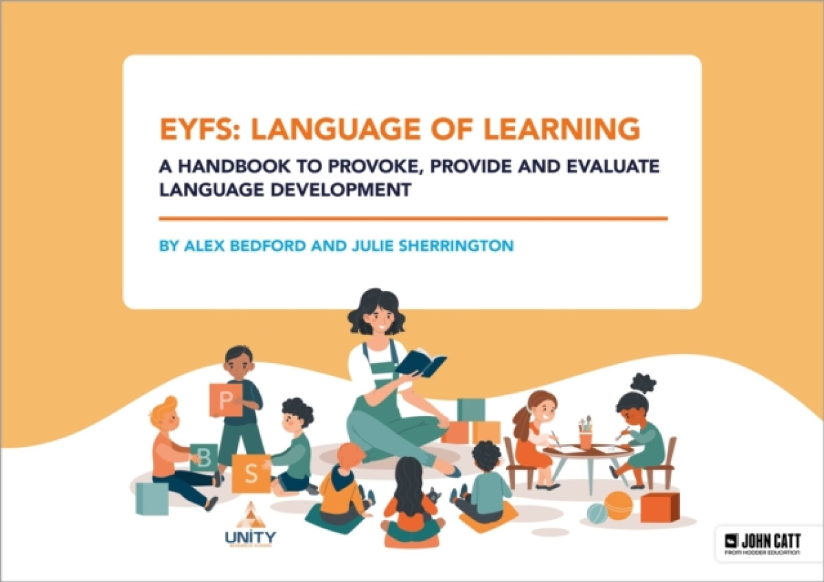 EYFS: Language of Learning â€“ a handbook to provoke, provide and evaluate language development