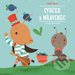 Ezopovy bajky: Cvrček a mravenec