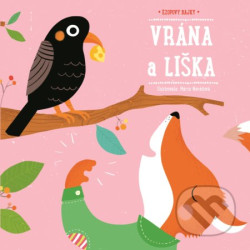Ezopovy bajky: Vrána a liška