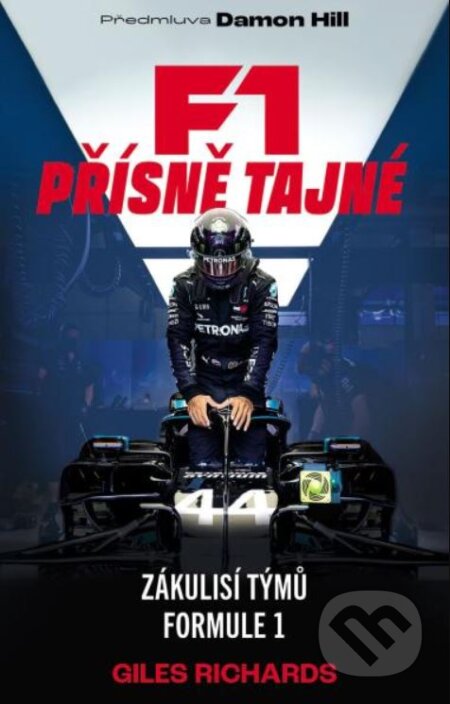 F1 Přísně tajné (Zákulisí týmů formule 1)