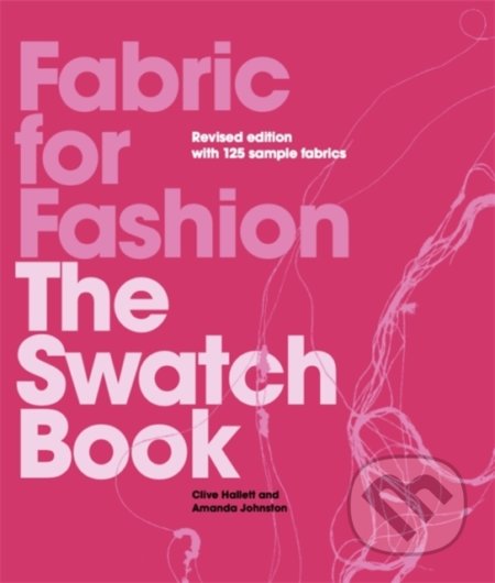 Fabric for Fashion (The Swatch Book)