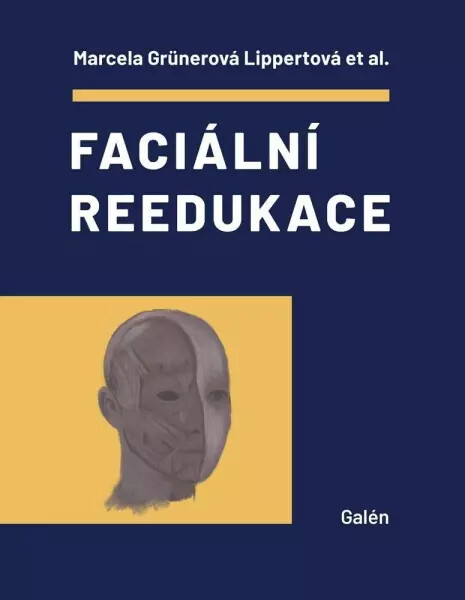 Faciální reedukace - Marcela Grünerová-Lippertová