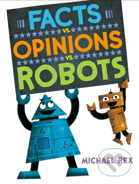 Facts vs. Opinions vs. Robots