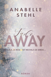 FadeAway (český jazyk) (Doufá, že minulost nechala za sebou) - kniha z kategorie Romantická