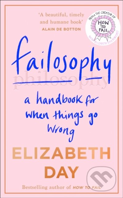 Failosophy (A Handbook For When Things Go Wrong)