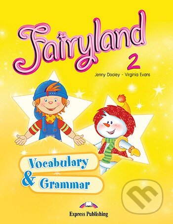 Fairyland 2: Student´s Vocabulary and Grammar