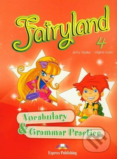 Fairyland 4 - Vocabulary & Grammar Practice