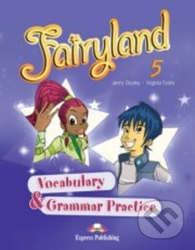Fairyland 5 - vocabulary and grammar practice