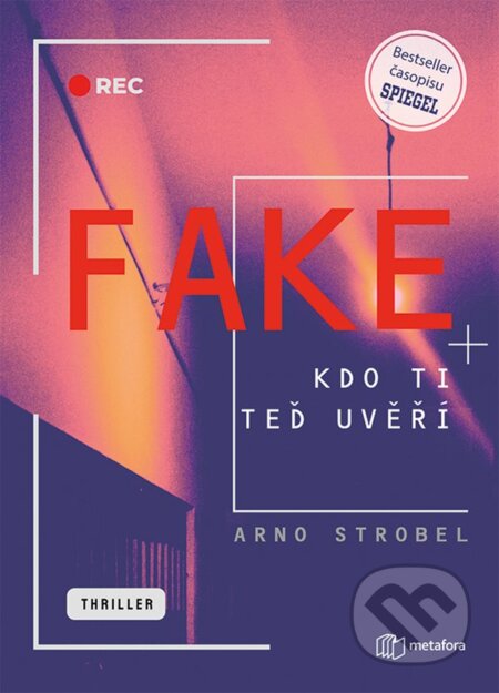 Fake (Kdo ti teď uvěří)