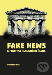 Fake news a politika klasického Řecka