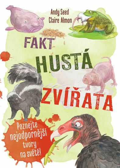 Fakt hustá zvířata  Andy Seed, Claire Almon - Andy Seed, Claire Almon