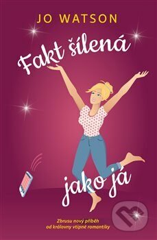 Fakt šílená jako já