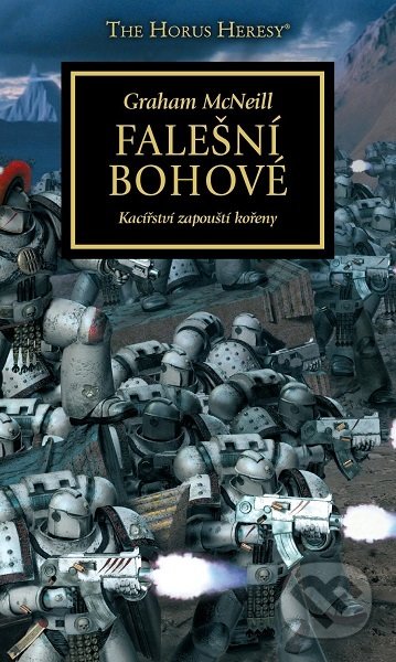 Falešní bohové (Kacířství zapouští kořeny)