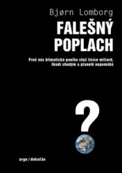 Falešný poplach (Proč nás klimatická panika stojí tisíce miliard, škodí chudým a planetě nepomáhá) - kniha z kategorie Ekologie