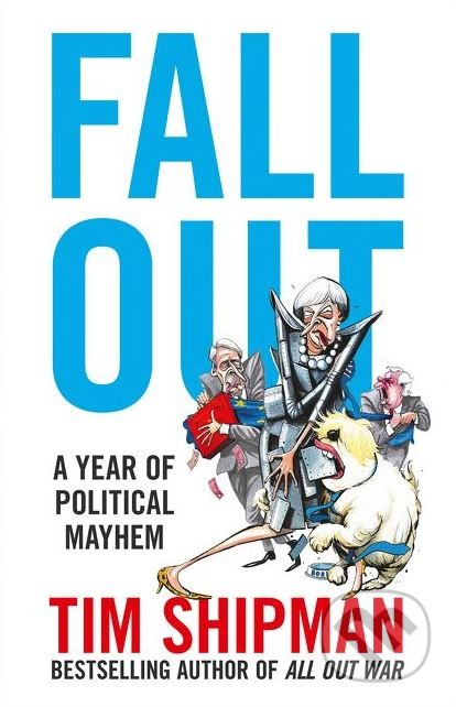 Fall Out (A Year of Political Mayhem)