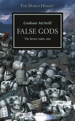 False Gods (The heresy takes root)