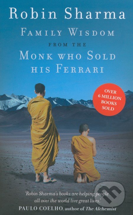 Family Wisdom from the Monk Who Sold His Ferrari