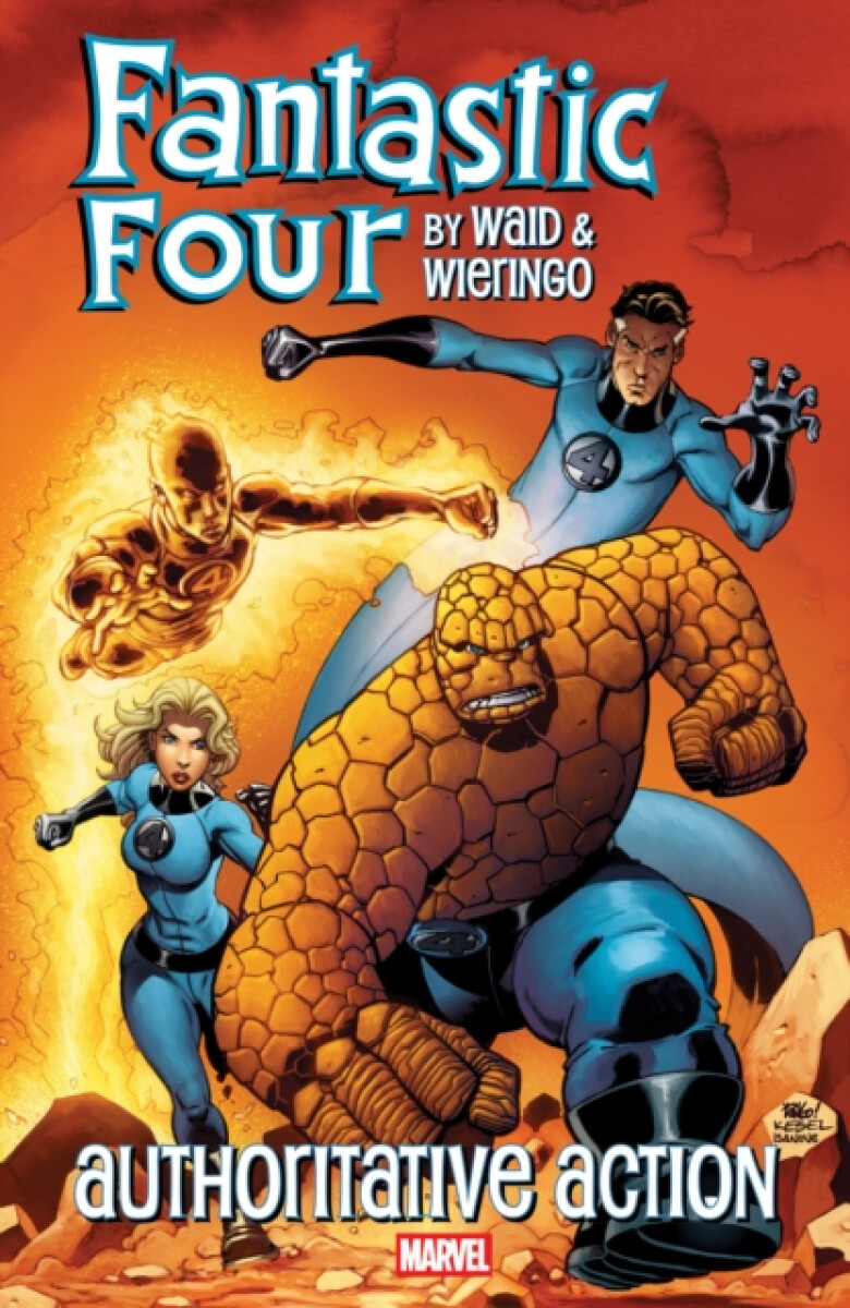 Fantastic Four By Waid & Wieringo: Authoritative Action