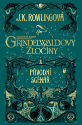 Fantastická zvířata: Grindelwaldovy zločiny (původní scénář) - kniha z kategorie Sci-fi, fantasy a komiksy