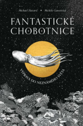 Fantastické chobotnice (Výprava do neznámeho světa) - kniha z kategorie Encyklopedie