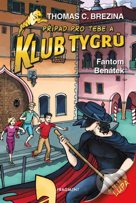 Fantom Benátek (Případ pro Tebe a Klub Tygrů)