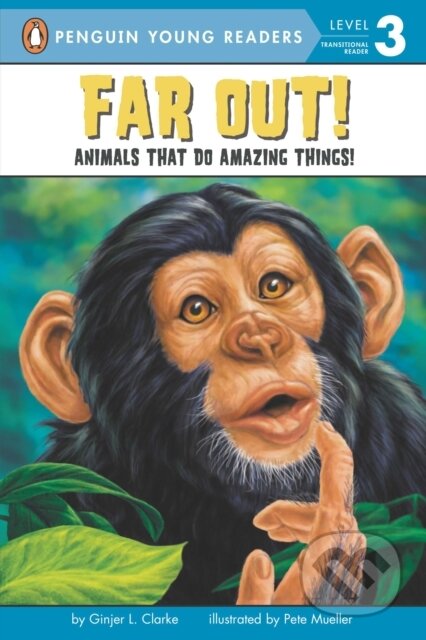 Far Out! (Animals That Do Amazing Things)