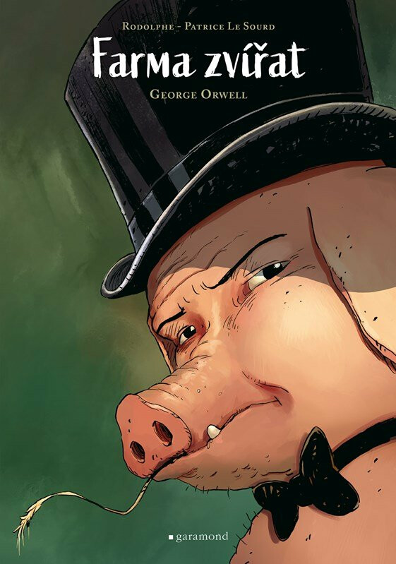 Farma zvířat - George Orwell, Rodolphe (Ilustrátor), Patrice Le Sourd (Ilustrátor)
