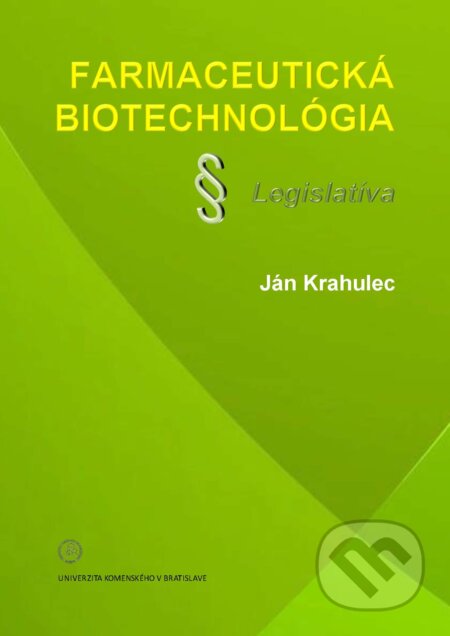 Farmaceutická biotechnológia (Legislatíva)