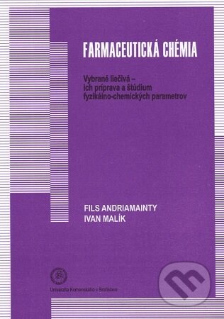 Farmaceutická chémia (Vybrané liečivá